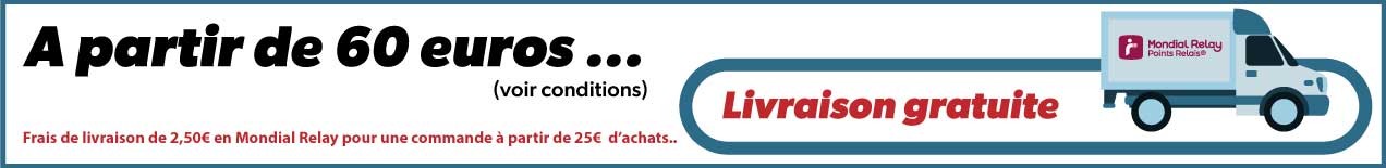 Livraison gratuite à partir de 60 euros